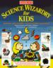 Science Wizardry for Kids