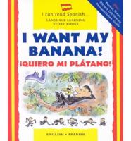I Want My Banana