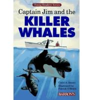 Captain Jim and the Killer Whales
