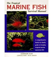 The Tropical Marine Fish Survival Manual