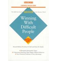 Winning With Difficult People