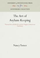 The Art of Asylum-Keeping