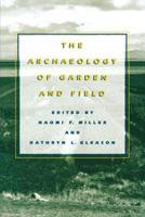 The Archaeology of Garden and Field