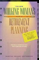 The New Working Woman's Guide to Retirement Planning