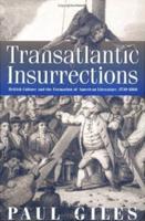 Transatlantic Insurrections
