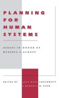 Planning for Human Systems