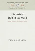 This Invisible Riot of the Mind