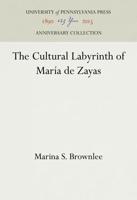 The Cultural Labyrinth of María De Zayas