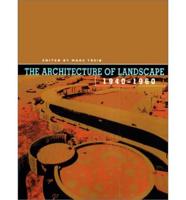 The Architecture of Landscape, 1940-1960