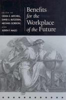 Benefits for the Workplace of the Future