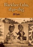 Blackface Cuba, 1840-1895