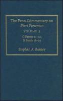 The Penn Commentary on Piers Plowman. Vol. 2 C Passus 20-22, B Passus 18-20