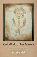 Old Worlds, New Mirrors