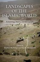 Landscapes of the Islamic World