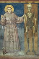 Franciscans and the Elixir of Life