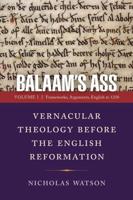 Balaam's Ass Volume 1 Frameworks, Arguments, English to 1250