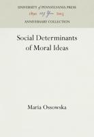 Social Determinants of Moral Ideas