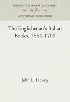 The Englishman's Italian Books, 1550-1700