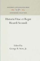 Historia Vitae Et Regni Ricardi Secundi