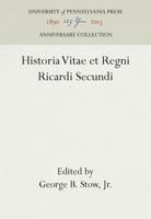 Historia Vitae Et Regni Ricardi Secundi