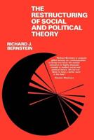 The Restructuring of Social and Political Theory