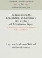 The Revolution, the Constitution, and America's Third Century