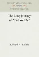 The Long Journey of Noah Webster