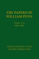 The Papers of William Penn, Volume 2