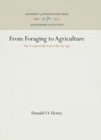 From Foraging to Agriculture