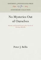 No Mysteries Out of Ourselves