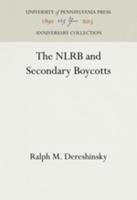 The NLRB and Secondary Boycotts