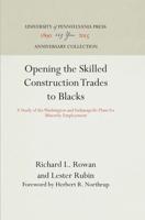 Opening the Skilled Construction Trades to Blacks;