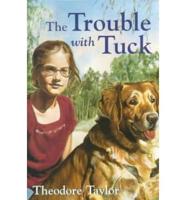 Trouble With Tuck