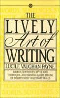 The Lively Art of Writing