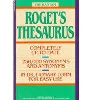 The Bantam Roget's Thesaurus in Dictionary Form