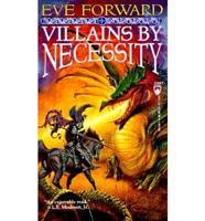 Villains by Necessity