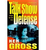 The Talk Show Defense