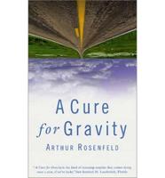 A Cure for Gravity