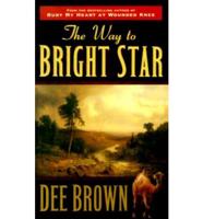 The Way to Bright Star