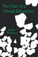 The Uses of a Liberal Education