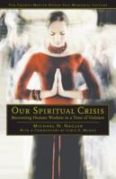 Our Spiritual Crisis
