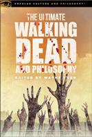 The Ultimate Walking Dead and Philosophy