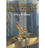 The Raiders of Wall Street