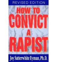 How to Convict a Rapist, Revised