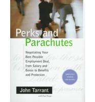 Perks and Parachutes