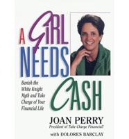 A Girl Needs Cash