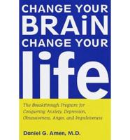 Change Your Brain, Change Your Life