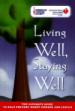 Living Well, Staying Well