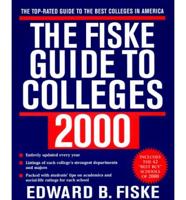 Fiske Guide to Colleges. 2000