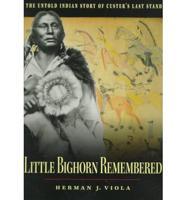 Little Bighorn Remembered